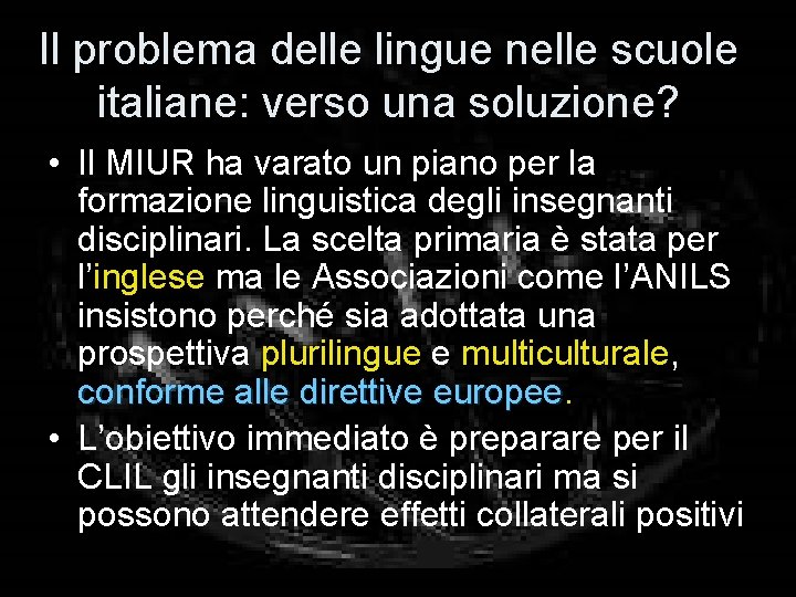 Il problema delle lingue nelle scuole italiane: verso una soluzione? • Il MIUR ha