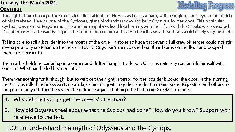 Tuesday 16 th March 2021 Odysseus The sight of him brought the Greeks to