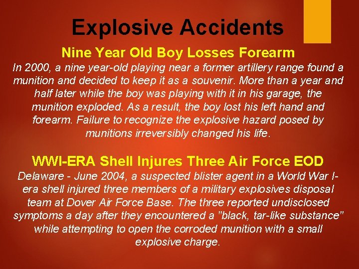 Explosive Accidents Nine Year Old Boy Losses Forearm In 2000, a nine year-old playing