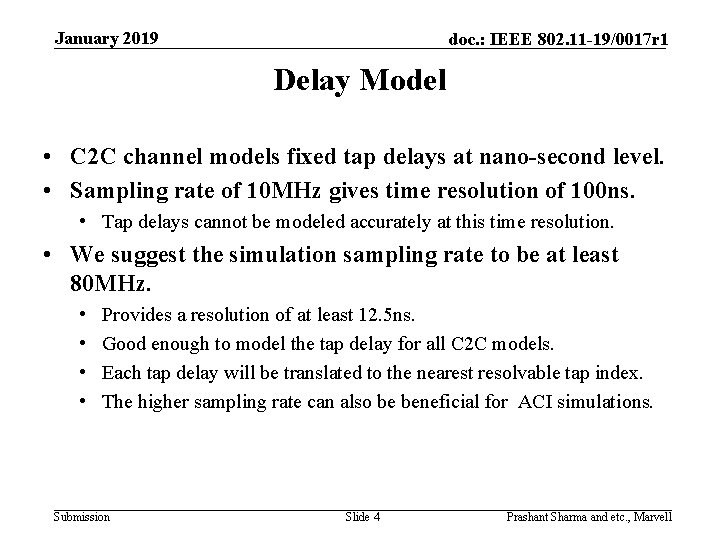 January 2019 doc. : IEEE 802. 11 -19/0017 r 1 Delay Model • C