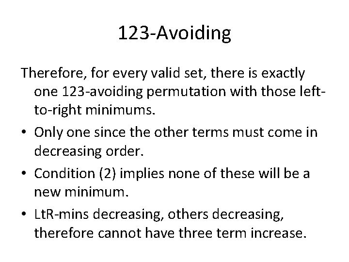 123 -Avoiding Therefore, for every valid set, there is exactly one 123 -avoiding permutation