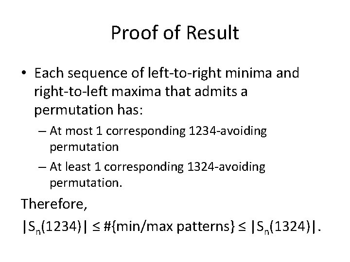 Proof of Result • Each sequence of left-to-right minima and right-to-left maxima that admits