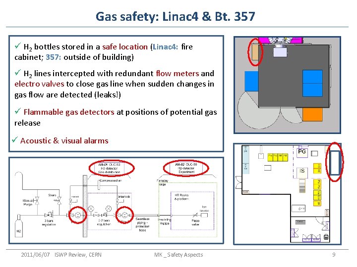 Gas safety: Linac 4 & Bt. 357 ü H 2 bottles stored in a