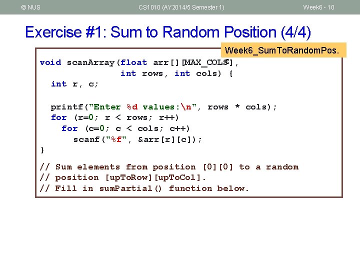 © NUS CS 1010 (AY 2014/5 Semester 1) Week 6 - 10 Exercise #1: