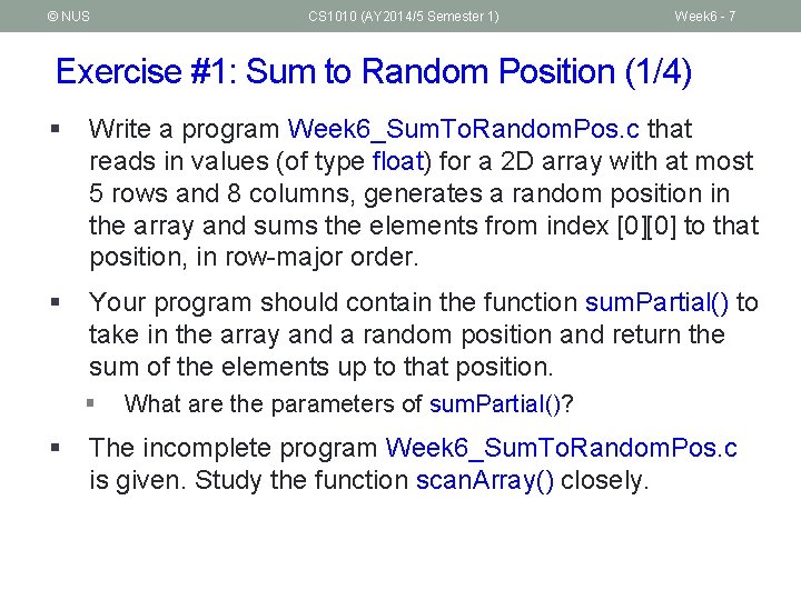 © NUS CS 1010 (AY 2014/5 Semester 1) Week 6 - 7 Exercise #1: