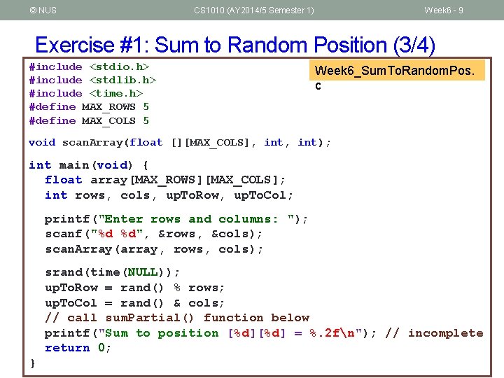 © NUS CS 1010 (AY 2014/5 Semester 1) Week 6 - 9 Exercise #1: