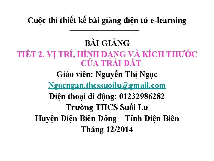 Cuộc thiết kế bài giảng điện tử e-learning BÀI GIẢNG TIẾT 2. VỊ TRÍ,