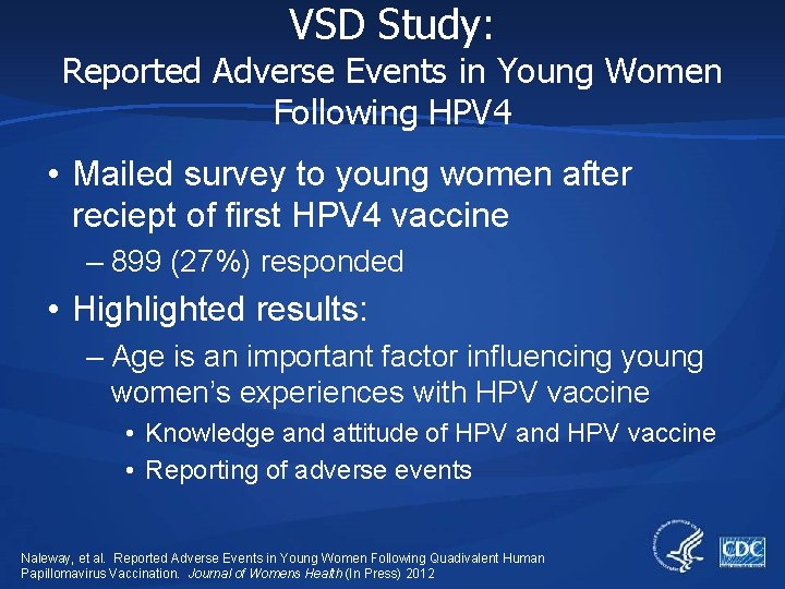 VSD Study: Reported Adverse Events in Young Women Following HPV 4 • Mailed survey