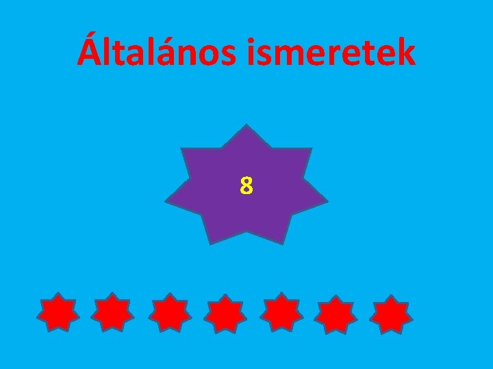 Általános ismeretek 8 