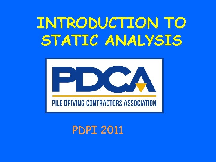 INTRODUCTION TO STATIC ANALYSIS PDPI 2011 