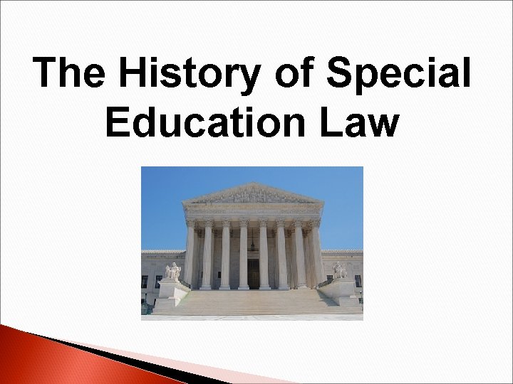 The History of Special Education Law 