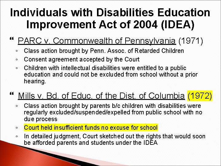 Individuals with Disabilities Education Improvement Act of 2004 (IDEA) PARC v. Commonwealth of Pennsylvania