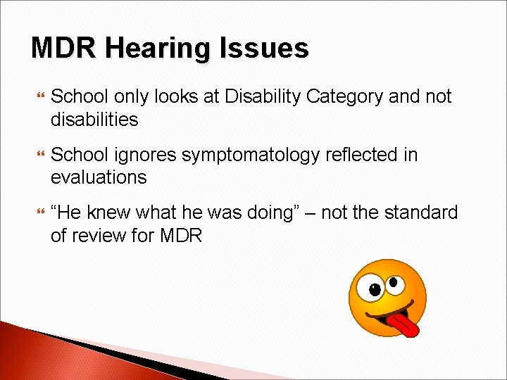 MDR Hearing Issues School only looks at Disability Category and not disabilities School ignores