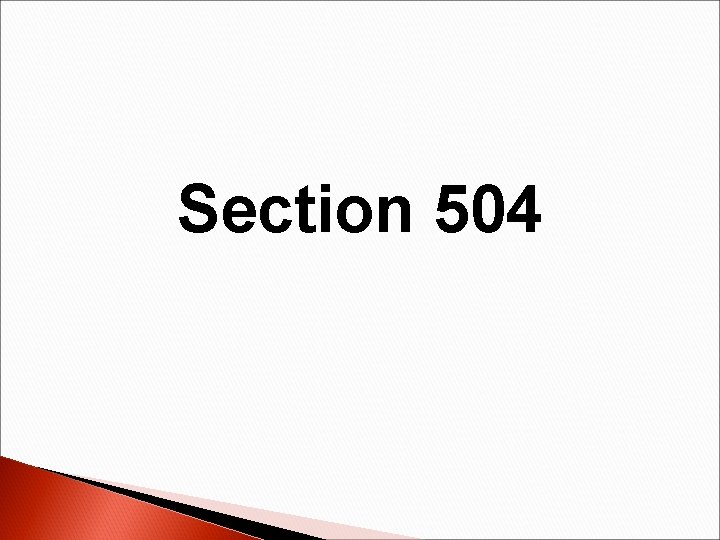 Section 504 
