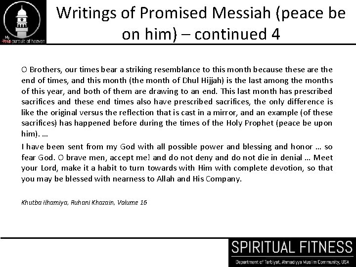 Writings of Promised Messiah (peace be on him) – continued 4 O Brothers, our
