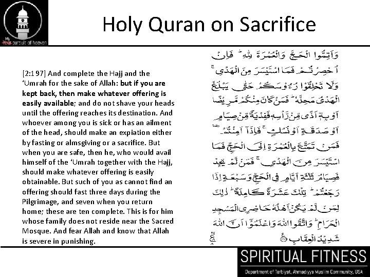 Holy Quran on Sacrifice [2: 197] And complete the Hajj and the ‘Umrah for