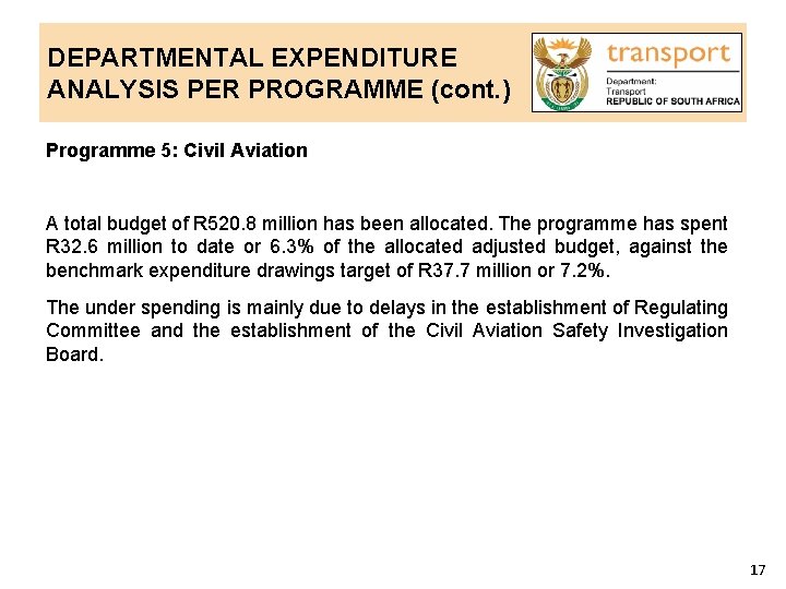 DEPARTMENTAL EXPENDITURE ANALYSIS PER PROGRAMME (cont. ) Programme 5: Civil Aviation A total budget