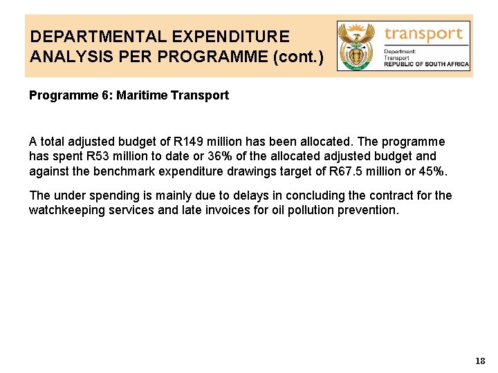DEPARTMENTAL EXPENDITURE ANALYSIS PER PROGRAMME (cont. ) Programme 6: Maritime Transport A total adjusted