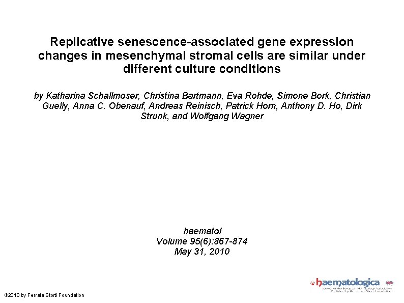 Replicative senescence-associated gene expression changes in mesenchymal stromal cells are similar under different culture