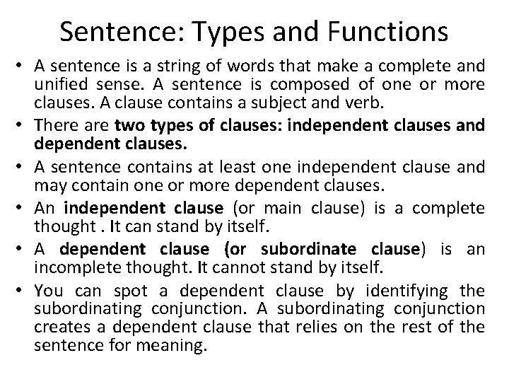Sentence: Types and Functions • A sentence is a string of words that make