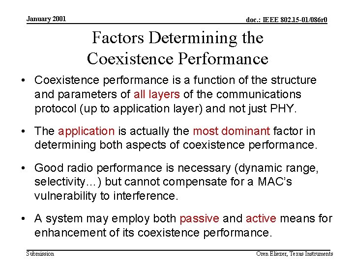 January 2001 doc. : IEEE 802. 15 -01/086 r 0 Factors Determining the Coexistence