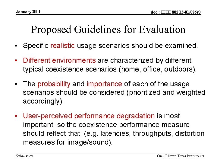 January 2001 doc. : IEEE 802. 15 -01/086 r 0 Proposed Guidelines for Evaluation