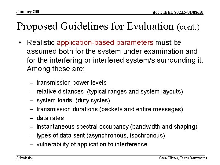 January 2001 doc. : IEEE 802. 15 -01/086 r 0 Proposed Guidelines for Evaluation