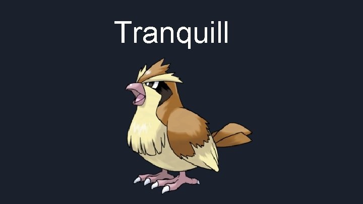 Tranquill 