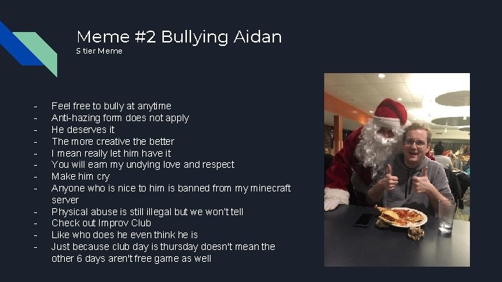 Meme #2 Bullying Aidan S tier Meme - Feel free to bully at anytime