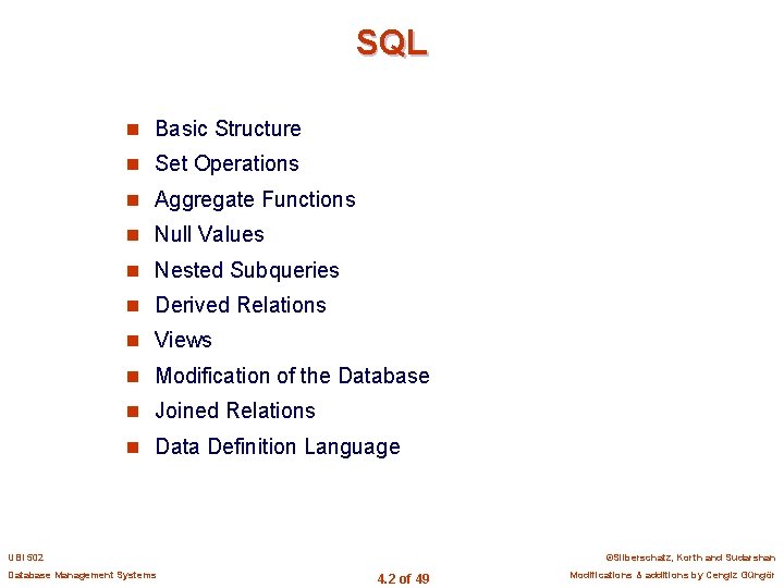 SQL n Basic Structure n Set Operations n Aggregate Functions n Null Values n