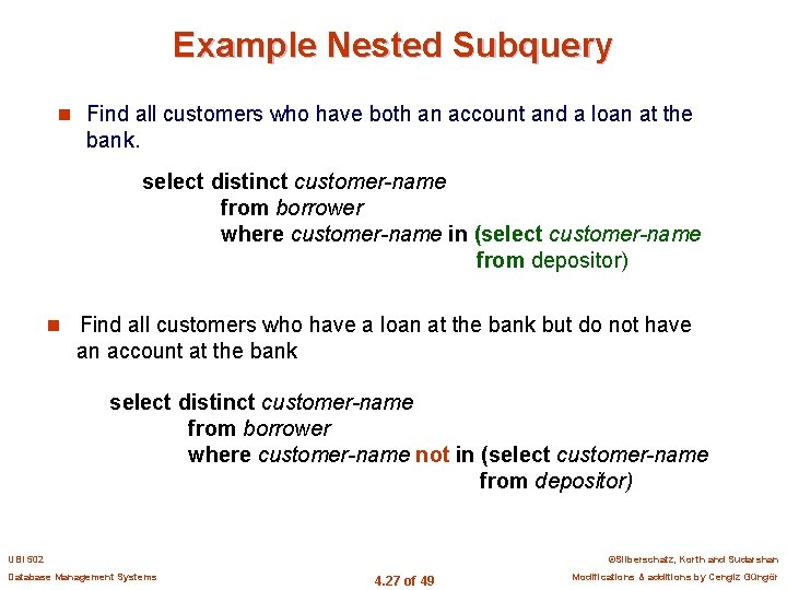 Example Nested Subquery n Find all customers who have both an account and a