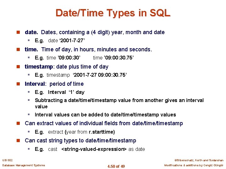 Date/Time Types in SQL n date. Dates, containing a (4 digit) year, month and