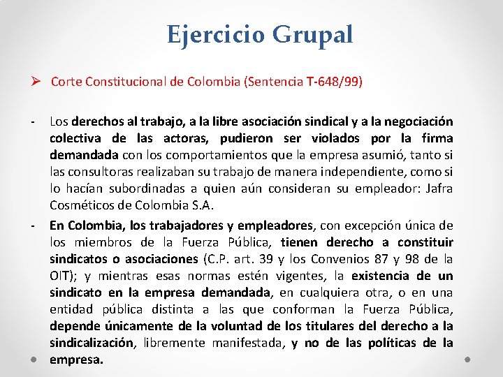 Ejercicio Grupal Ø Corte Constitucional de Colombia (Sentencia T-648/99) - - Los derechos al