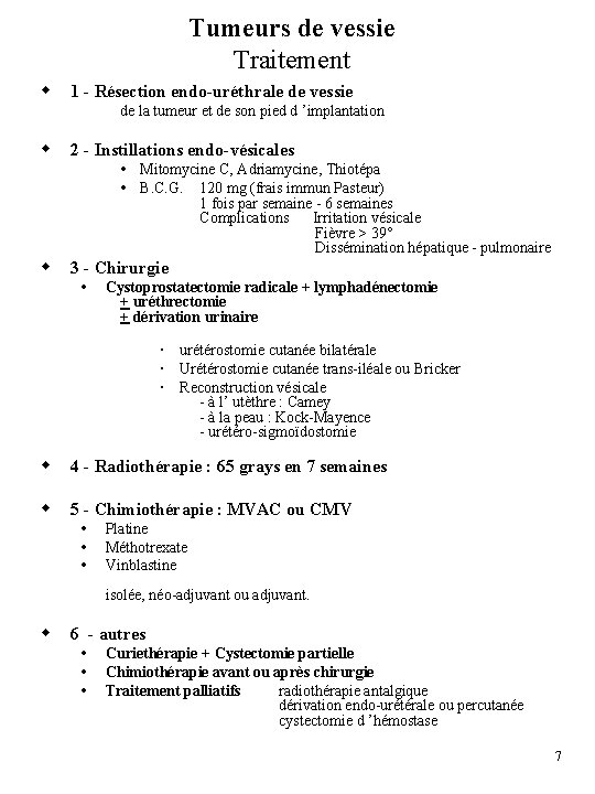 Tumeurs de vessie Traitement w 1 - Résection endo-uréthrale de vessie de la tumeur