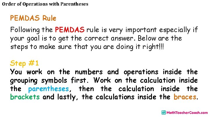 Order of Operations with Parentheses PEMDAS Rule Following the PEMDAS rule is very important