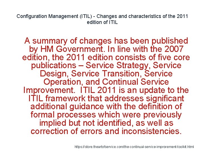 Configuration Management (ITIL) - Changes and characteristics of the 2011 edition of ITIL 1