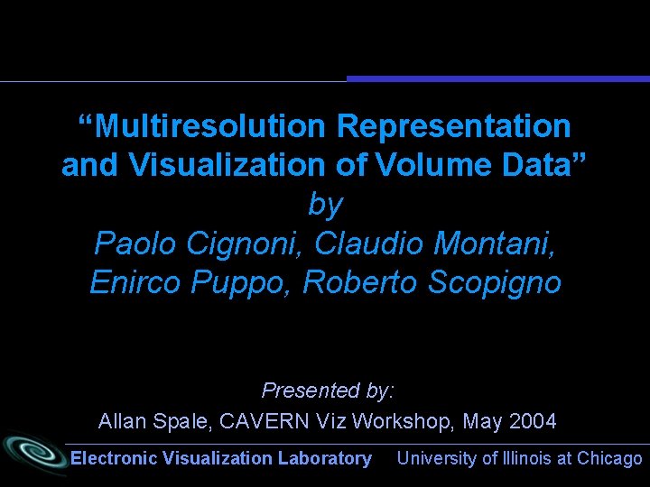 “Multiresolution Representation and Visualization of Volume Data” by Paolo Cignoni, Claudio Montani, Enirco Puppo,
