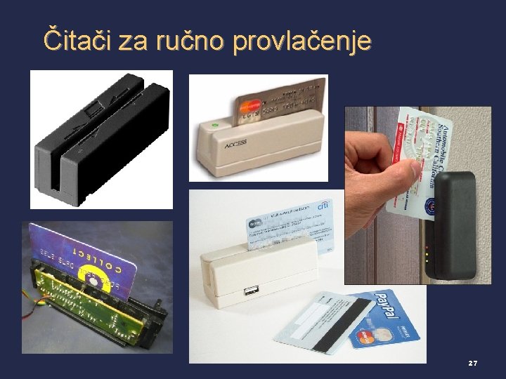 Čitači za ručno provlačenje 27 