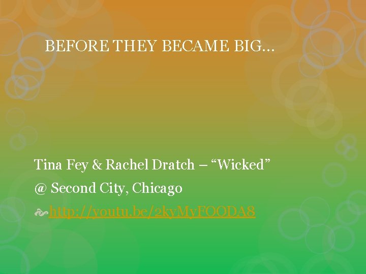 BEFORE THEY BECAME BIG… Tina Fey & Rachel Dratch – “Wicked” @ Second City,