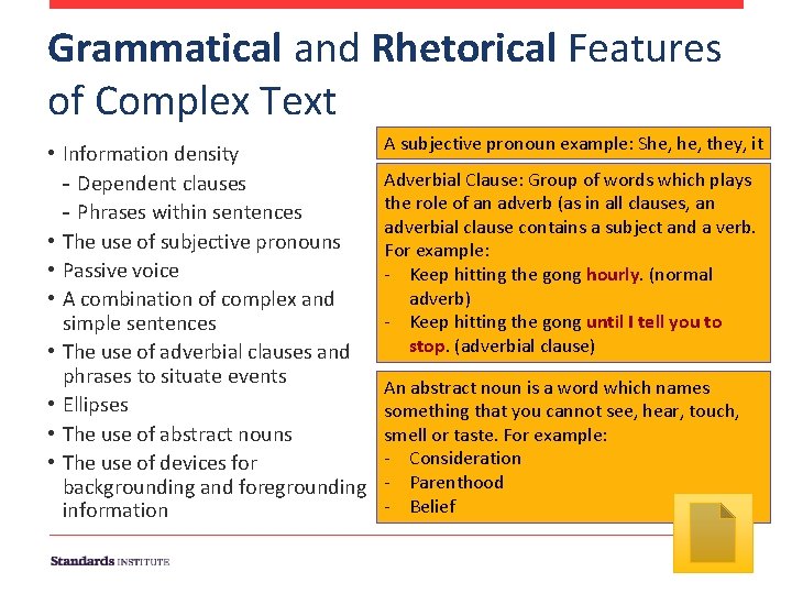Grammatical and Rhetorical Features of Complex Text • Information density - Dependent clauses -