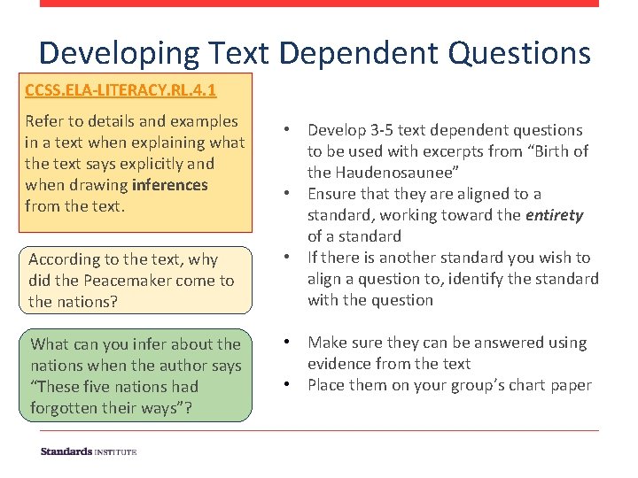 Developing Text Dependent Questions CCSS. ELA-LITERACY. RL. 4. 1 Refer to details and examples