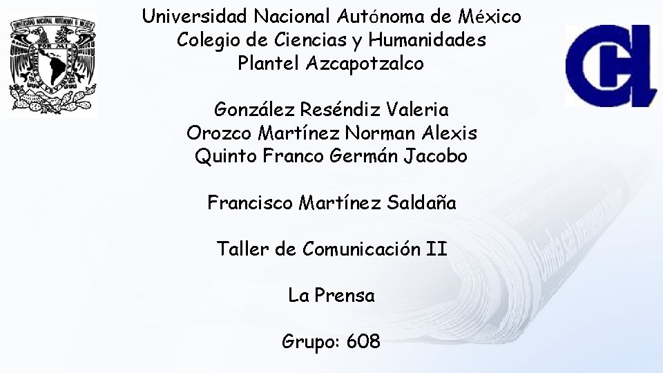 Universidad Nacional Autónoma de México Colegio de Ciencias y Humanidades Plantel Azcapotzalco González Reséndiz