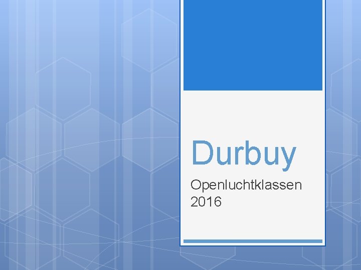 Durbuy Openluchtklassen 2016 