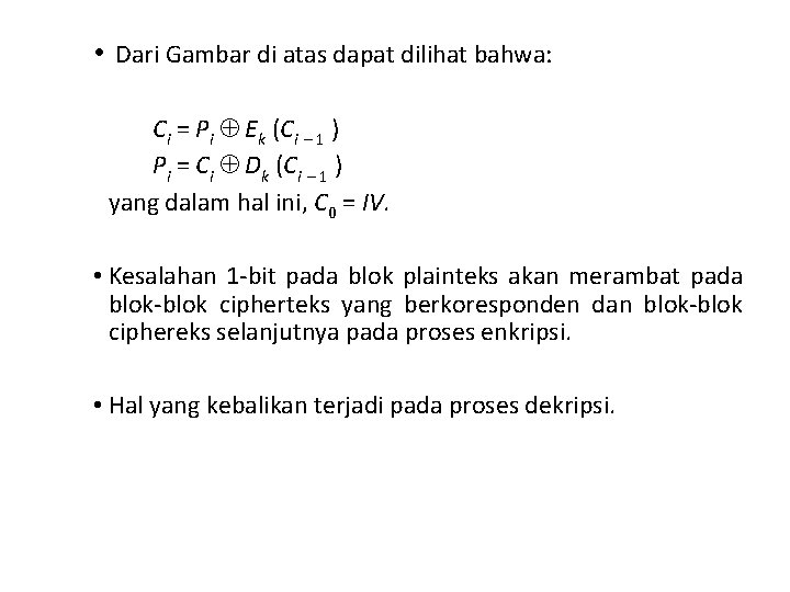  • Dari Gambar di atas dapat dilihat bahwa: Ci = Pi Ek (Ci