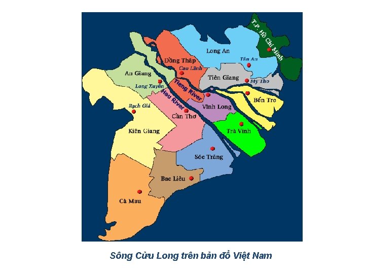 Sông Cửu Long trên bản đồ Việt Nam 