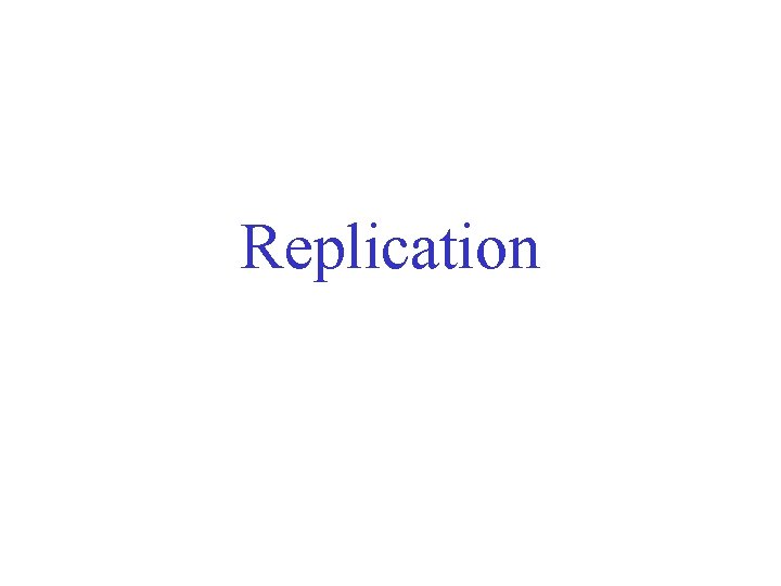 Replication 