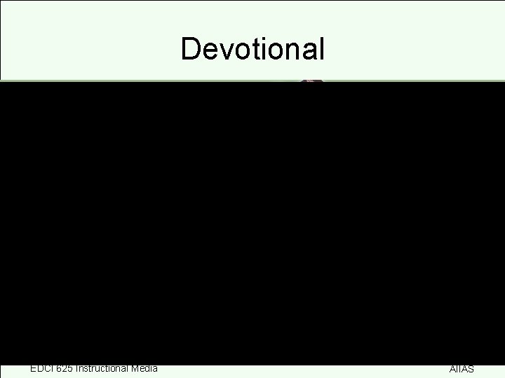 Devotional The Visions (Paul: Acts 10: 9 -16, Jesus: Luke 1: 5 -7 •