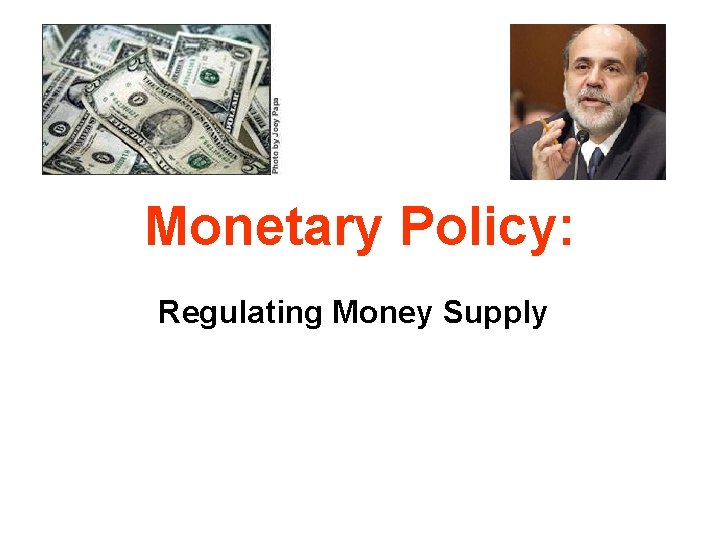 Monetary Policy: Regulating Money Supply 