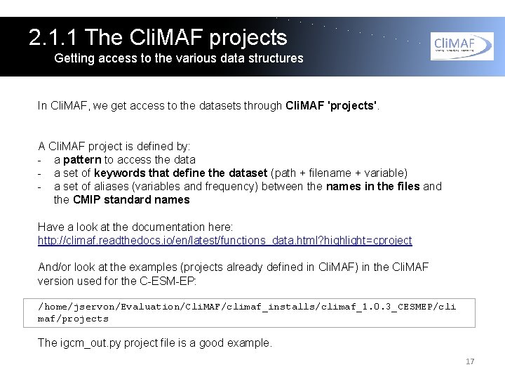 2. 1. 1 The Cli. MAF projects Getting access to the various data structures
