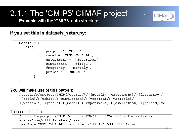 2. 1. 1 The 'CMIP 5' Cli. MAF project Example with the 'CMIP 5'